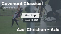 Matchup: Covenant Classical vs. Azel Christian - Azle 2017