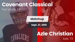 Matchup: Covenant Classical vs. Azle Christian  2019