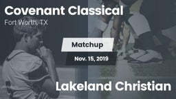 Matchup: Covenant Classical vs. Lakeland Christian 2019