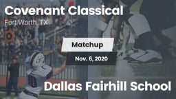 Matchup: Covenant Classical vs. Dallas Fairhill School 2020