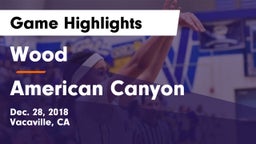 Wood  vs American Canyon  Game Highlights - Dec. 28, 2018