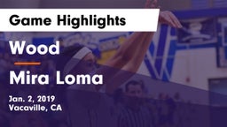 Wood  vs Mira Loma  Game Highlights - Jan. 2, 2019