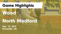 Wood  vs North Medford  Game Highlights - Dec. 19, 2019