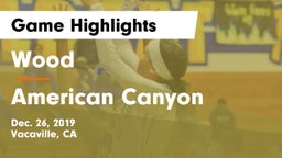 Wood  vs American Canyon  Game Highlights - Dec. 26, 2019