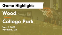 Wood  vs College Park  Game Highlights - Jan. 2, 2020
