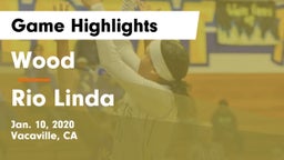 Wood  vs Rio Linda  Game Highlights - Jan. 10, 2020