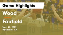 Wood  vs Fairfield   Game Highlights - Jan. 11, 2022