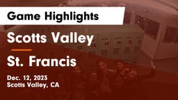 Scotts Valley  vs St. Francis  Game Highlights - Dec. 12, 2023
