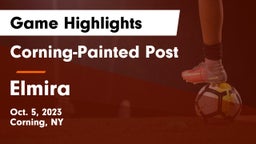 Corning-Painted Post  vs Elmira  Game Highlights - Oct. 5, 2023