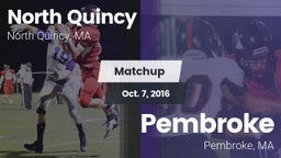 Matchup: North Quincy High vs. Pembroke  2016