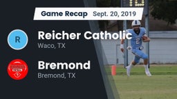 Recap: Reicher Catholic  vs. Bremond  2019