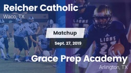 Matchup: Reicher Catholic vs. Grace Prep Academy 2019