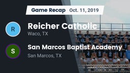 Recap: Reicher Catholic  vs. San Marcos Baptist Academy  2019
