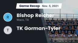 Recap: Bishop Reicher  vs. TK Gorman-Tyler 2021