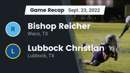 Recap: Bishop Reicher  vs. Lubbock Christian  2022