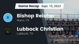 Recap: Bishop Reicher  vs. Lubbock Christian  2023