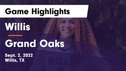 Willis  vs Grand Oaks Game Highlights - Sept. 2, 2022