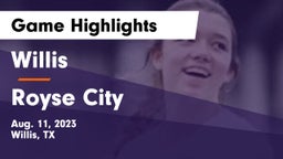 Willis  vs Royse City Game Highlights - Aug. 11, 2023
