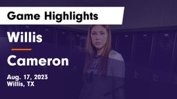 Willis  vs Cameron Game Highlights - Aug. 17, 2023