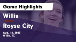 Willis  vs Royse City Game Highlights - Aug. 18, 2023