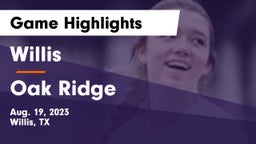 Willis  vs Oak Ridge  Game Highlights - Aug. 19, 2023