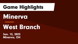 Minerva  vs West Branch  Game Highlights - Jan. 13, 2023