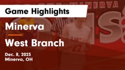 Minerva  vs West Branch  Game Highlights - Dec. 8, 2023