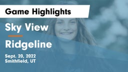 Sky View  vs Ridgeline  Game Highlights - Sept. 20, 2022