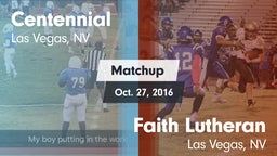 Matchup: Centennial High vs. Faith Lutheran  2016