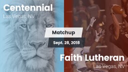 Matchup: Centennial High vs. Faith Lutheran  2018