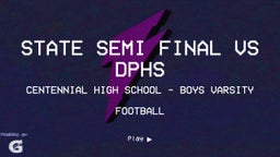 Centennial football highlights State Semi Final vs DPHS
