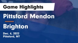 Pittsford Mendon vs Brighton  Game Highlights - Dec. 6, 2022