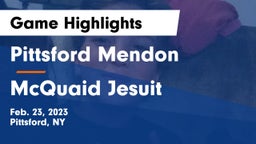 Pittsford Mendon vs McQuaid Jesuit  Game Highlights - Feb. 23, 2023