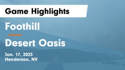 Foothill  vs Desert Oasis  Game Highlights - Jan. 17, 2023