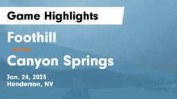 Foothill  vs Canyon Springs  Game Highlights - Jan. 24, 2023
