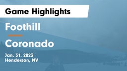 Foothill  vs Coronado  Game Highlights - Jan. 31, 2023