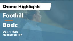 Foothill  vs Basic  Game Highlights - Dec. 1, 2023