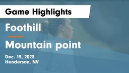 Foothill  vs Mountain point  Game Highlights - Dec. 15, 2023