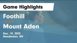 Foothill  vs Mount Aden Game Highlights - Dec. 19, 2023