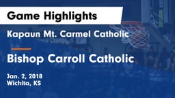 Kapaun Mt. Carmel Catholic  vs Bishop Carroll Catholic  Game Highlights - Jan. 2, 2018