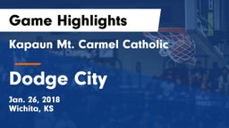 Kapaun Mt. Carmel Catholic  vs Dodge City  Game Highlights - Jan. 26, 2018