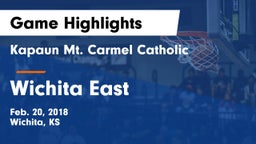 Kapaun Mt. Carmel Catholic  vs Wichita East  Game Highlights - Feb. 20, 2018