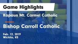 Kapaun Mt. Carmel Catholic  vs Bishop Carroll Catholic  Game Highlights - Feb. 12, 2019