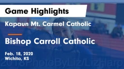 Kapaun Mt. Carmel Catholic  vs Bishop Carroll Catholic  Game Highlights - Feb. 18, 2020