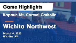 Kapaun Mt. Carmel Catholic  vs Wichita Northwest  Game Highlights - March 4, 2020