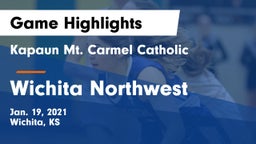 Kapaun Mt. Carmel Catholic  vs Wichita Northwest  Game Highlights - Jan. 19, 2021