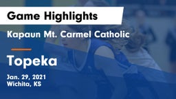 Kapaun Mt. Carmel Catholic  vs Topeka  Game Highlights - Jan. 29, 2021
