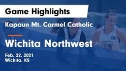 Kapaun Mt. Carmel Catholic  vs Wichita Northwest  Game Highlights - Feb. 22, 2021