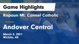 Kapaun Mt. Carmel Catholic  vs Andover Central  Game Highlights - March 5, 2021