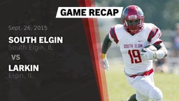 Recap: South Elgin  vs. Larkin  2015